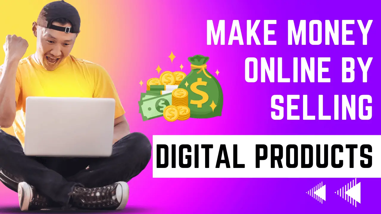 How to Create Digital Products & Make Money Online